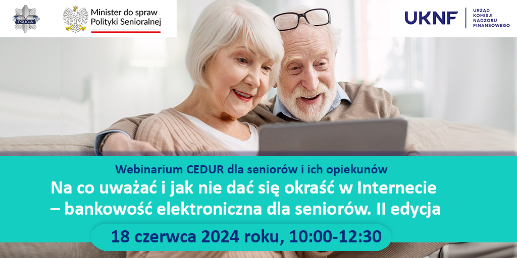 webinarium CEDUR dla seniorow i ich opiekunow 18 czerwca 2024 roku
